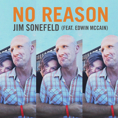 No Reason (feat. Edwin McCain)/Jim Sonefeld