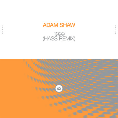 シングル/1999 (Hass Remix)/Adam Shaw