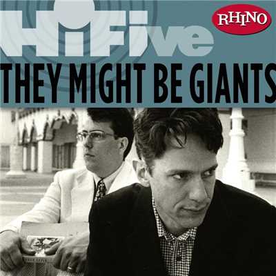Rhino Hi-Five: They Might Be Giants/They Might Be Giants