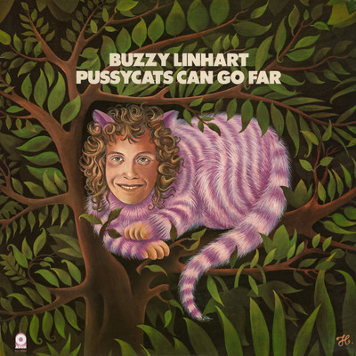 Pussycats Can Go Far/Buzzy Linhart