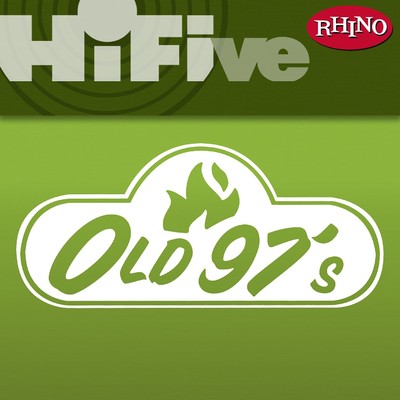 Rhino Hi-Five: Old 97's/Old 97's