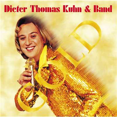 Gold (Party Edition)/Dieter Thomas Kuhn & Band