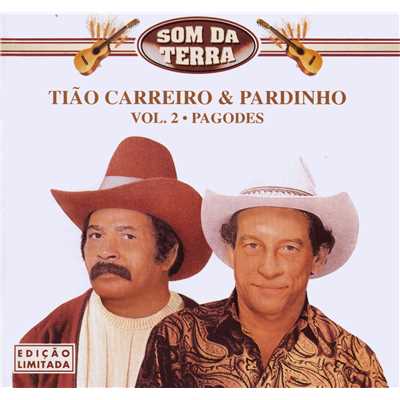 Pagodes/Tiao Carreiro & Pardinho