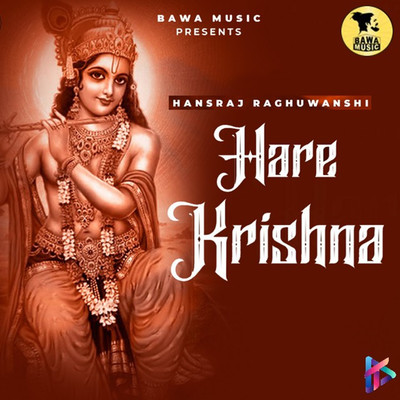 シングル/Hare Krishna/Hansraj Raghuwanshi
