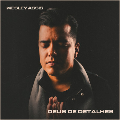 アルバム/Deus de Detalhes/Wesley Assis