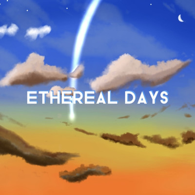 シングル/Ethereal Days/るふぃん。