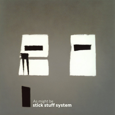 As might be/stick stuff system