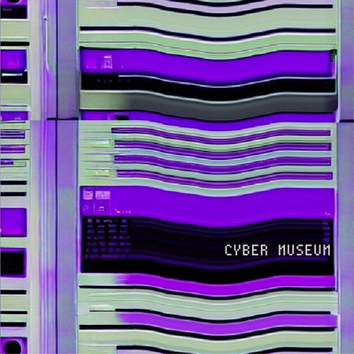 CYBER MUSEUM/THYPALM