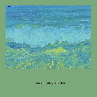 Seven Jungle Time/Harry Billie Bieber