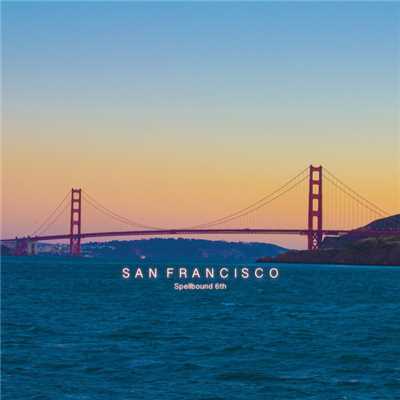 シングル/San Francisco/Spellbound