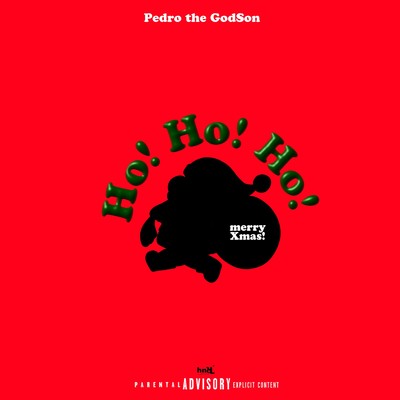 HoHoHo/Pedro the GodSon