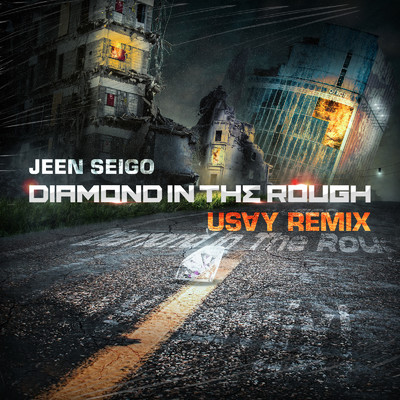Diamond In The Rough (Us∀y Remix)/JEEN SEIGO & Us∀y