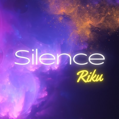 シングル/Silence/RIKU