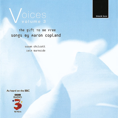 Traditional, Copland: Old American Songs, Set 1 - IV. Simple Gifts/Susan Chilcott／Iain Burnside