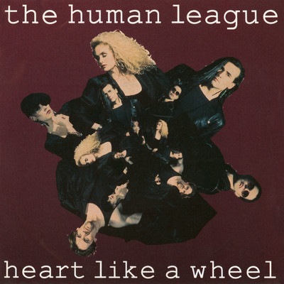 Heart Like A Wheel (William Orbit Remix)/The Human League