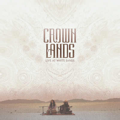 アルバム/Live At White Sands/Crown Lands