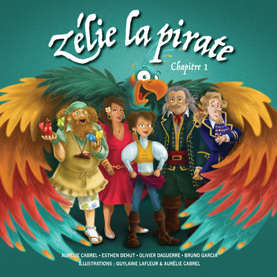 Zelie La Pirate (Chapitre 1 - Livre audio)/Zelie La Pirate