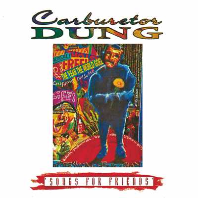 Songs For Friends/Carburetor Dung