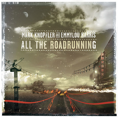 アルバム/All The Roadrunning/Mark Knopfler／エミルー・ハリス