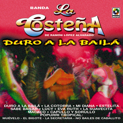 アルバム/Duro A La Baila/Banda La Costena