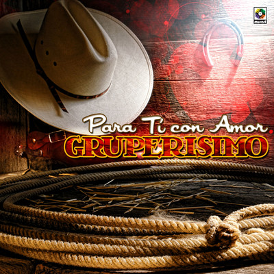 Para Ti Con Amor Gruperisimo/Various Artists