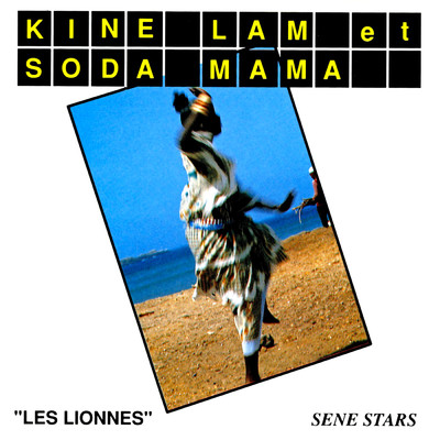 Les lionnes/Kine Lam／Soda Mama