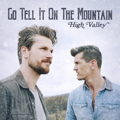 シングル/Go Tell It on the Mountain/High Valley