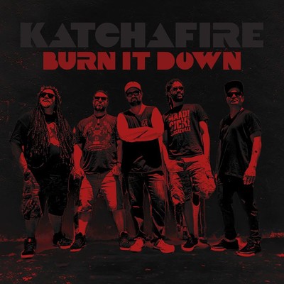 Burn It Down - single/Katchafire