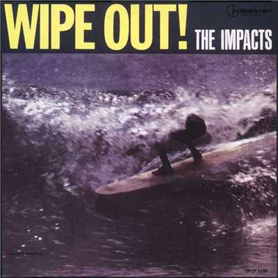 Wipe Out/The Impacts
