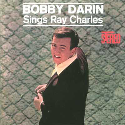 Bobby Darin Sings Ray Charles/ボビー・ダーリン