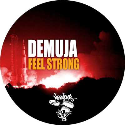 シングル/Feel Strong (Original Mix)/Demuja