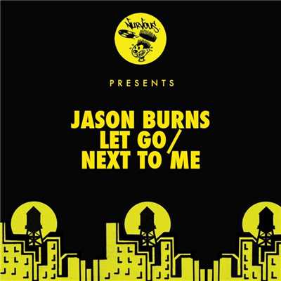 アルバム/Let Go ／ Next To Me/Jason Burns