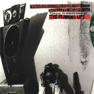 Transmissions From The Satellite Heart/The Flaming Lips