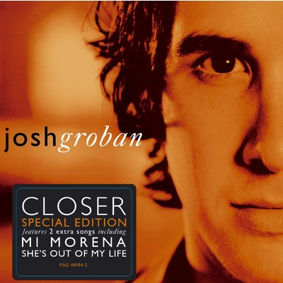Closer (Special Edition)/ジョシュ・グローバン