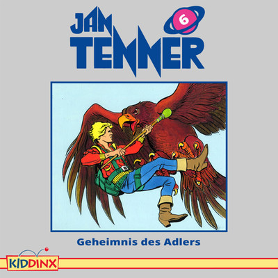 Kapitel 02: Geheimnis des Adlers (Folge 6)/Jan Tenner