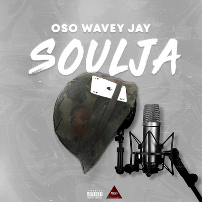 シングル/Soulja/Oso Wavey Jay