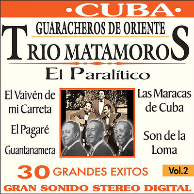 Grandes Trios de Cuba/Trio Matamoros ／ Los Guaracheros De Oriente