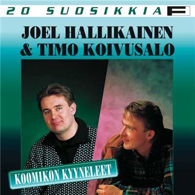 Joel Hallikainen／Timo Koivusalo