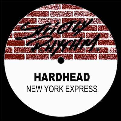 New York Express (Only the Strong Survive)/Hardhead
