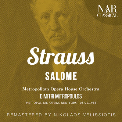 Salome, Op. 54, IRS 86, Act I: ”Es ist kein Laut zu vernehmen” (Salome) [Remaster]/Dimitri Mitropoulos