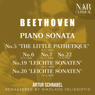 BEETHOVEN: PIANO SONATA No.5  ”THE LITTLE PATHETIQUE”, No.6, No.7, No.19 ”LEICHTE SONATEN”, No.20, No.22/Artur Schnabel