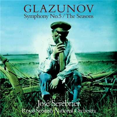 Glazunov: Symphony No. 5 & The Seasons/Jose Serebrier