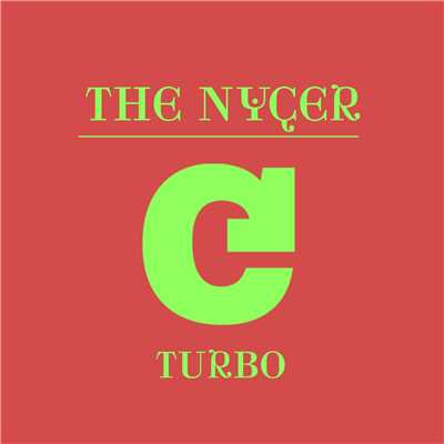 Turbo/The Nycer