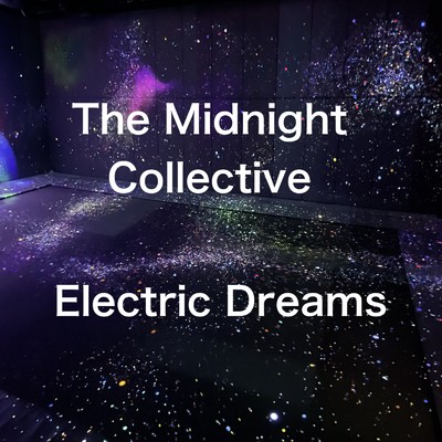 Electric Dreams/The Midnight Collective