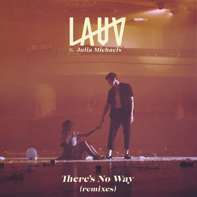 アルバム/There's No Way feat. Julia Michaels (remixes)/Lauv
