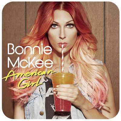 シングル/American Girl/Bonnie McKee
