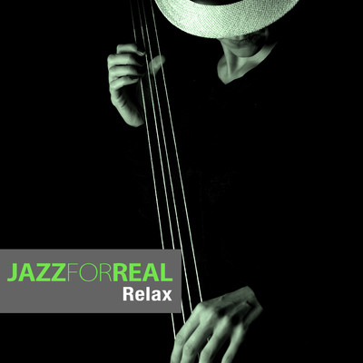 アルバム/Jazz for Real - Relax/Various Artists