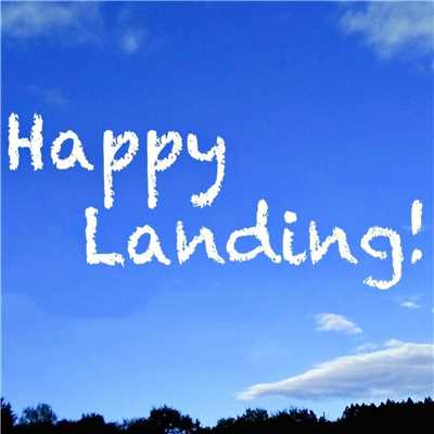Happy Landing！ (feat. ブラサタファミリー)/澤内早苗