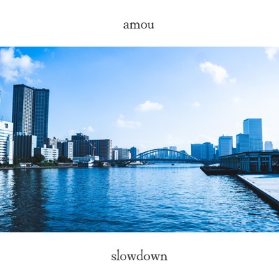シングル/Slowdown/amou