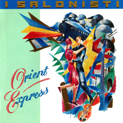 アルバム/Orient Express/イ・サロニスティ